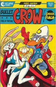 Bullet Crow, Fowl of Fortune #1