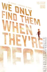 Cover for We Only Find Them When They're Dead #15