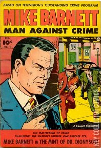 Mike Barnett, Man Against Crime #1
