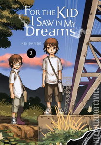 For the Kid I Saw in My Dreams #2