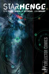 Cover for Starhenge: Book Two - A Kiss for Atticus #3