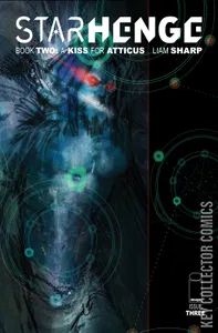 Starhenge: Book Two - A Kiss for Atticus #3