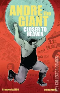 Andre the Giant: Closer To Heaven #0
