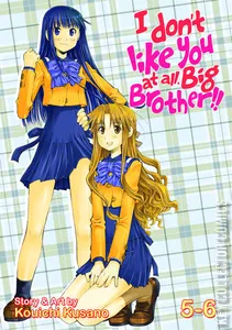I Don't Like You At All, Big Brother!! #3
