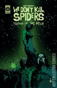 We Don't Kill Spiders: Season of the Witch #4