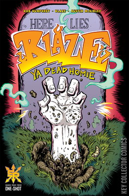 Here Lies Blaze, Ya Dead Homie