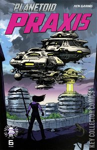 Planetoid: Praxis #6