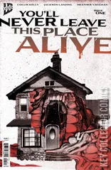 Cover for You'll Never Leave This Place Alive #1