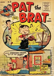 Pat the Brat #3
