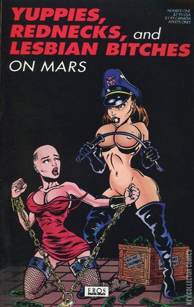 Yuppies, Rednecks, & Lesbian Bitches on Mars #1