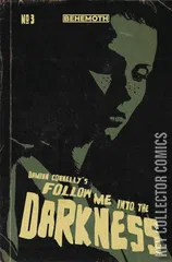 Cover for Follow Me Into The Darkness #3