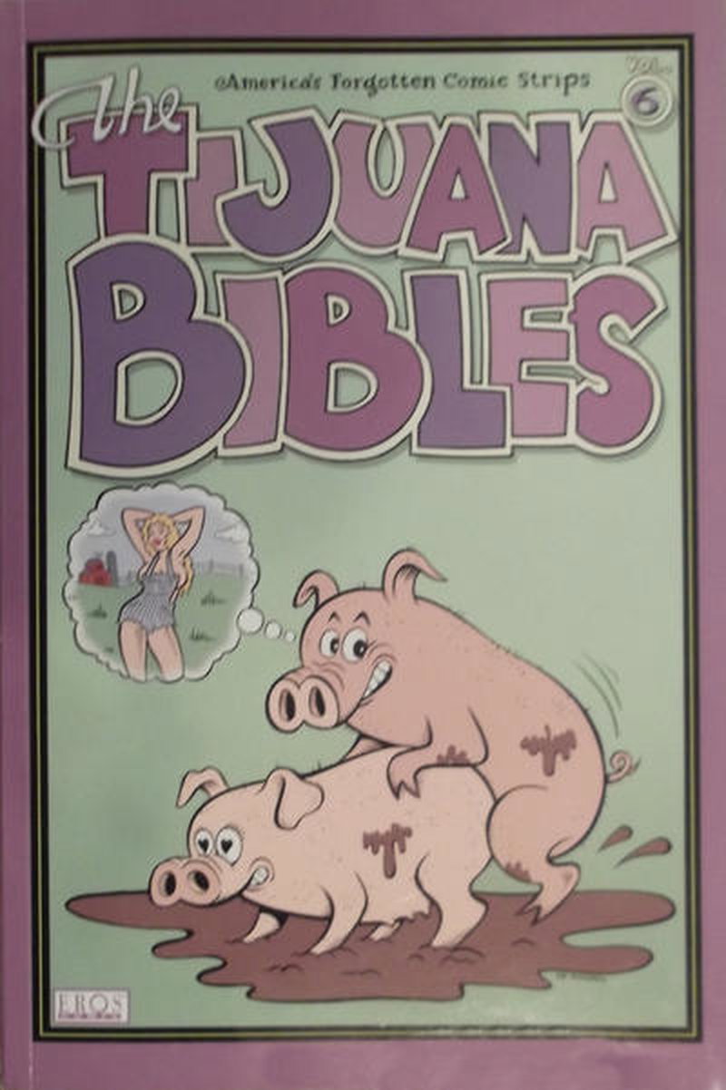 The Tijuana Bibles: America's Forgotten Comic Strips #6