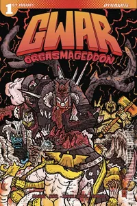 GWAR: Orgasmageddon #1