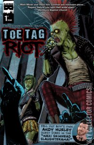 Toe Tag Riot #1