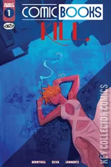 Cover for Comic Books Kill #1