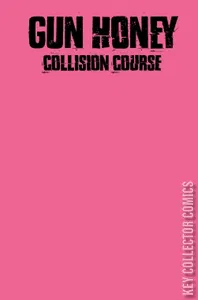 Gun Honey: Collision Course #1