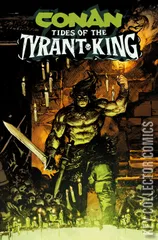 Cover for Conan the Barbarian: Tides of the Tyrant King #1