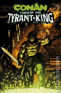 Conan the Barbarian: Tides of the Tyrant King #1