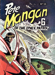 Pete Mangan of the Space Patrol #53