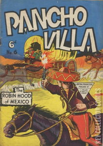 Pancho Villa Western Comic #6 