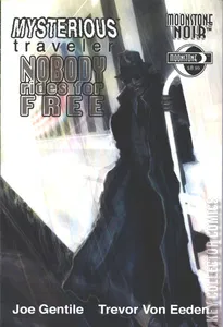 Moonstone Noir: Mysterious Traveler - Nobody Rides for Free