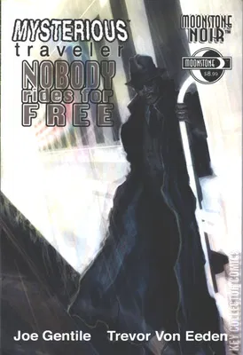 Moonstone Noir: Mysterious Traveler - Nobody Rides for Free