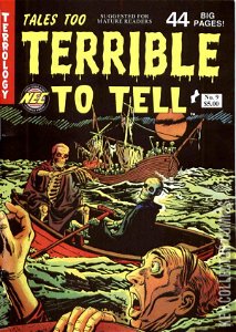 Tales Too Terrible To Tell #9