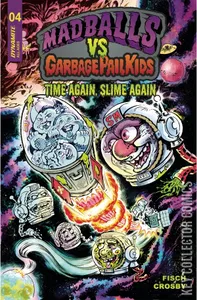 Madballs vs. Garbage Pail Kids: Slime Again #4