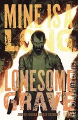 Cover for Mine is a Long, Lonesome Grave #1