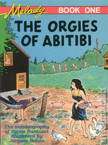 Melody Book One: The Orgies of Abitibi