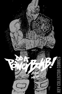 Do A Powerbomb: Black and White #2