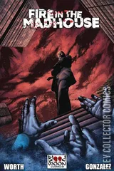 Cover for Fire in the Madhouse #1