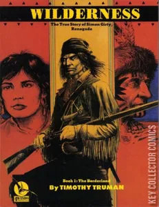 Wilderness: The True Story of Simon Girty, The Renegade #0