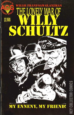 Fightin’ Army Featuring the Lonely War of Willy Schultz
