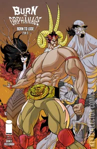 Burn the Orphanage: Born to Lose #2