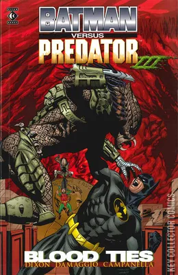 Batman Versus Predator III: Blood Ties
