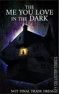 The Me You Love In The Dark #1