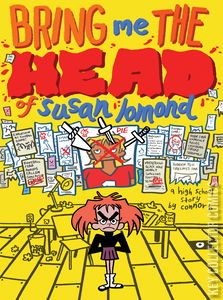 Bring Me the Head of Susan Lomond: A High School Story