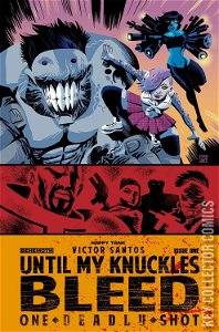 Until My Knuckles Bleed: One Deadly Shot