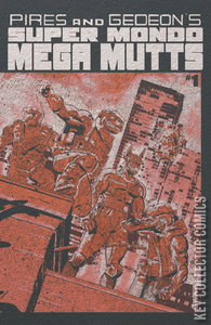 Super Mondo Mega Mutts #1