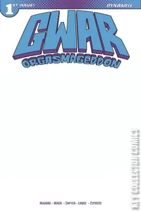 GWAR: Orgasmageddon #1