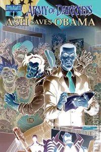 Army of Darkness: Ash Saves Obama #1