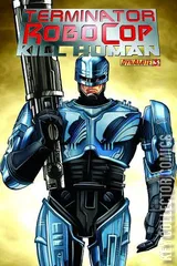Cover for Terminator / RoboCop: Kill Human #3