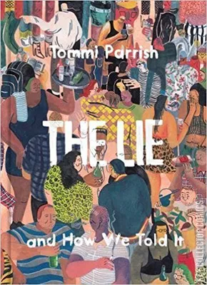 The Lie & How We Told It