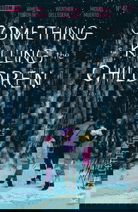 Something Is Killing the Children #47