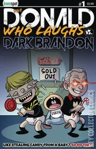 Donald Who Laughs vs. Dark Brandon, The #1