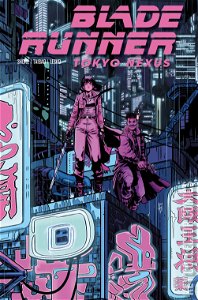Blade Runner: Tokyo Nexus #1