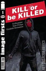 Kill or Be Killed #1
