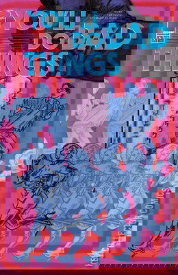 You'll Do Bad Things