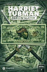 Harriet Tubman: Demon Slayer #6